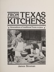 From Texas kitchens : generations of traditional Texas recipes /