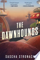 The dawnhounds /