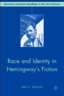 Race and identity in Hemingway's fiction /