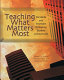 Teaching what matters most : standards and strategies for raising student achievement /