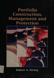 Portfolio construction, management and protection /