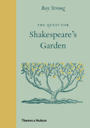 The quest for Shakespeare's garden /