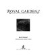 Royal gardens /