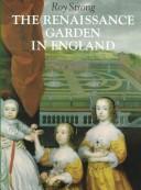 The Renaissance garden in England /