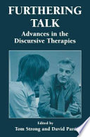 Furthering Talk : Advances in the Discursive Therapies /