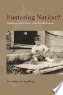 Fostering nation? : Canada confronts its history of childhood disadvantage /