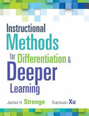 Instructional methods for differentiation & deeper learning /