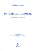 Petrarca e la morte : tra Familiari e Canzoniere /