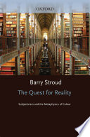 The quest for reality : subjectivism and the metaphysics of colour /