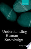 Understanding human knowledge : philosophical essays /