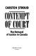 Contempt of court : the betrayal of justice in Canada /