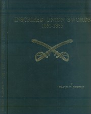 Inscribed Union swords, 1861-1865 /