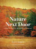 Nature next door : cities and trees in the American Northeast /