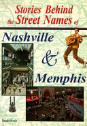 Stories behind the street names of Nashville and Memphis /