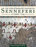The tomb of Pharaoh's Chancellor Senneferi at Thebes (TT99) /