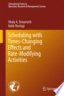 Scheduling with times-changing effects and and rate-modifying activities /