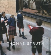 Thomas Struth : making time /