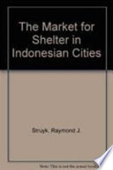 The market for shelter in Indonesian cities /