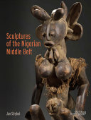 Sculptures of the Nigerian Middle Belt /