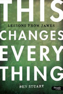 This changes everything : lessons from James /