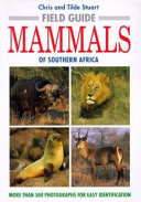 Field guide to the mammals of southern Africa /