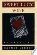 Sweet Lucy wine : stories /