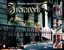 Decorative architectural ironwork : featuring wrought & cast designs /