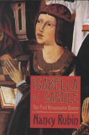 Isabella of Castile : the first Renaissance queen /