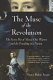 The muse of the revolution : the secret pen of Mercy Otis Warren and the founding of a nation /