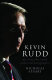 Kevin Rudd : an unauthorised political biography /