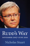 Rudd's way : November 2007 - June 2010 /