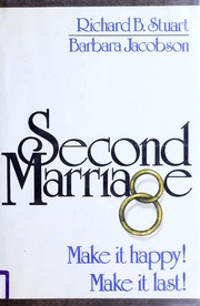 Second marriage : make it happy! make it last! /