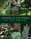 Gardens of the world : the great traditions /