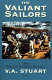 The valiant sailors /