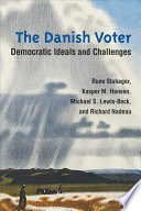The Danish voter : democratic ideals and challenges /
