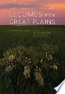 Legumes of the Great Plains : an illustrated guide /