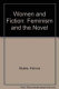 Women and fiction : feminism and the novel, 1880-1920 /