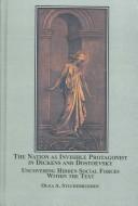 The nation as invisible protagonist in Dickens and Dostoevsky : uncovering hidden social forces within the text /