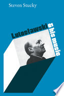 Lutosawski and his music /
