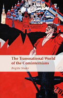 The transnational world of the Cominternians /