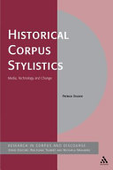 Historical corpus stylistics : media, technology and change /