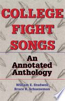College fight songs : an annotated anthology /