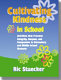 Cultivating kindness in school : activities that promote integrity, respect, and compassion in elementary and middle school students /