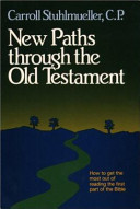 New paths through the Old Testament /