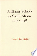 Afrikaner politics in South Africa, 1934-1948 /