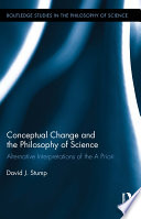 Conceptual change and the philosophy of science : alternative interpretations of the a priori /