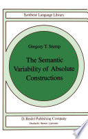 The Semantic Variability of Absolute Constructions /