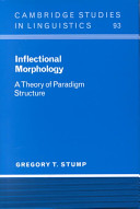Inflectional morphology : a theory of paradigm structure /