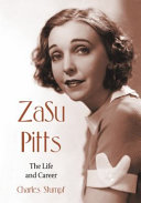 ZaSu Pitts : the life and career /