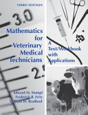 Mathematics for veterinary medical technicians : a text/workbook with applications /